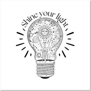 Shine light inspirational quote and astrology light bulb Posters and Art